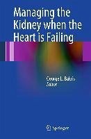 Managing the Kidney when the Heart is Failing (eBook, PDF)