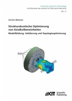 Strukturakustische Optimierung von Axialkolbeneinheiten : Modellbildung, Validierung und Topologieoptimierung - Bittner, Ulrich