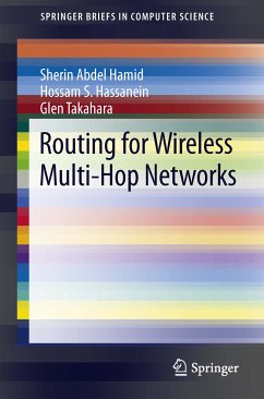 Routing for Wireless Multi-Hop Networks (eBook, PDF) - Abdel Hamid, Sherin; Hassanein, Hossam S.; Takahara, Glen