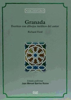 Granada : escritos con dibujos inéditos del autor - Ford, Richard