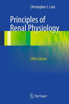 Principles of Renal Physiology (eBook, PDF) - Lote, Christopher J.