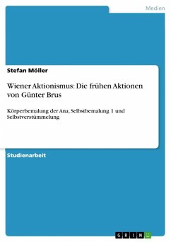 Wiener Aktionismus: Die frühen Aktionen von Günter Brus (eBook, ePUB) - Möller, Stefan