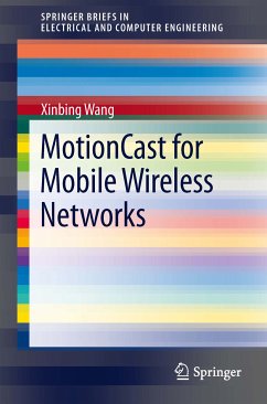 MotionCast for Mobile Wireless Networks (eBook, PDF) - Wang, Xinbing