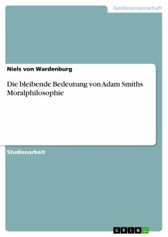 Die bleibende Bedeutung von Adam Smiths Moralphilosophie (eBook, ePUB)