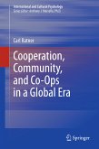 Cooperation, Community, and Co-Ops in a Global Era (eBook, PDF)