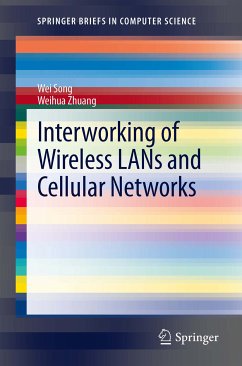 Interworking of Wireless LANs and Cellular Networks (eBook, PDF) - Song, Wei; Zhuang, Weihua
