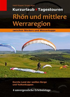 Rhön und mittlere Werraregion zwischen Merkers und Wasserkuppe (eBook, PDF) - Rüppel, Heidi; Apel, Jürgen