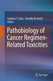 Pathobiology of Cancer Regimen-Related Toxicities (eBook, PDF)