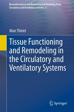 Tissue Functioning and Remodeling in the Circulatory and Ventilatory Systems (eBook, PDF) - Thiriet, Marc