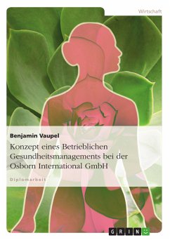 Konzept eines Betrieblichen Gesundheitsmanagements bei der Osborn International GmbH (eBook, PDF) - Vaupel, Benjamin