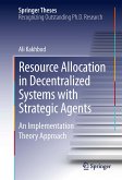Resource Allocation in Decentralized Systems with Strategic Agents (eBook, PDF)