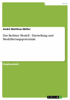 Das Berliner Modell - Darstellung und Modellierungspotentiale (eBook, PDF) - Müller, André Matthias
