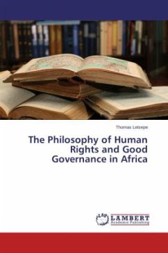 The Philosophy of Human Rights and Good Governance in Africa