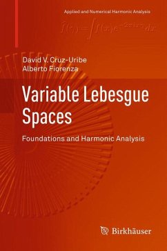 Variable Lebesgue Spaces (eBook, PDF) - Cruz-Uribe, David V.; Fiorenza, Alberto