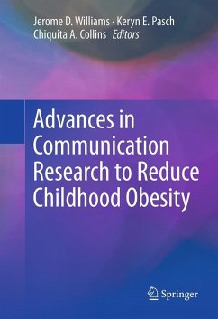 Advances in Communication Research to Reduce Childhood Obesity (eBook, PDF) Cover Advances in Communication Research to Reduce Childhood Obesity (eBook, PDF)