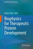 Biophysics for Therapeutic Protein Development (eBook, PDF)