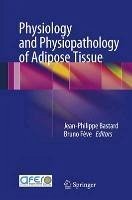 Physiology and Physiopathology of Adipose Tissue (eBook, PDF)