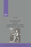 Maximilian Hell und sein wissenschaftliches Umfeld im Wien des 18. Jahrhunderts (eBook, PDF) Maximilian Hell und sein wissenschaftliches Umfeld im Wien des 18. Jahrhunderts (eBook, PDF)