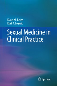 Sexual Medicine in Clinical Practice (eBook, PDF) - Beier, Klaus M.; Loewit, Kurt K.