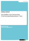Das Ausfüllen einer Überweisung (Unterweisung Bankkaufmann / -frau) (eBook, PDF)