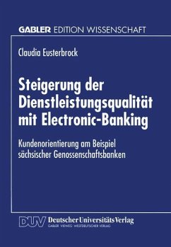 Steigerung der Dienstleistungsqualität mit Electronic-Banking - Eusterbrock, Claudia