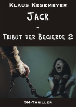 Jack - Tribut der Begierde 2 - Kesemeyer, Klaus