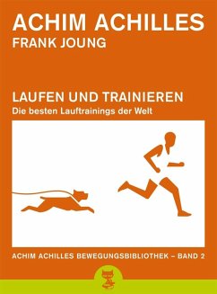 Laufen und Trainieren (eBook, ePUB) - Achilles, Achim; Joung, Frank