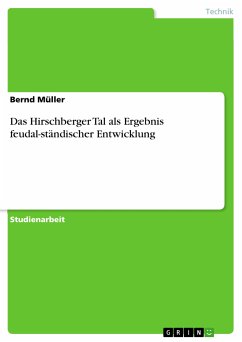 Das Hirschberger Tal als Ergebnis feudal-ständischer Entwicklung (eBook, PDF) - Müller, Bernd