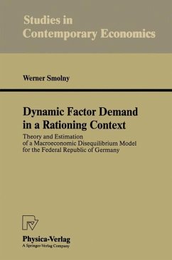 Dynamic Factor Demand in a Rationing Context - Smolny, Werner