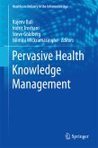 Pervasive Health Knowledge Management (eBook, PDF)