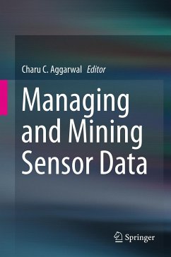 Managing and Mining Sensor Data (eBook, PDF)