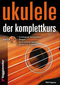 Ukulele - Der Komplettkurs (CD), C-Stimmung - Capone, Phil