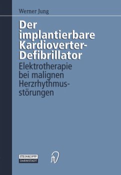 Der implantierbare Kardioverter-Defibrillator - Jung, Werner