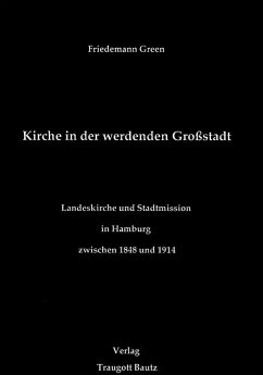 Kirche in der werdenden Grossstadt (eBook, PDF) - Green, Friedemann