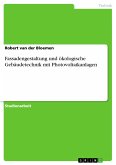 Fassadengestaltung und ökologische Gebäudetechnik mit Photovoltaikanlagen (eBook, PDF)