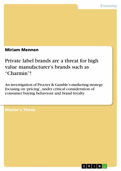 Private label brands are a threat for high value manufacturer&quote;s brands such as &quote;Charmin&quote;! (eBook, PDF)