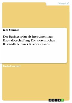 Der Businessplan als Instrument zur Kapitalbeschaffung: Die wesentlichen Bestandteile eines Businessplanes (eBook, ePUB) - Steudel, Jens