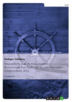 Cover Steuerpflicht und Werbungskosten: Besteuerung von Seeleuten im internationalen Schiffsverkehr 2012 (eBook, PDF)