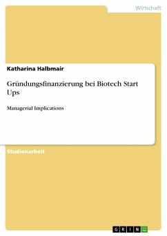 Gründungsfinanzierung bei Biotech Start Ups (eBook, PDF)