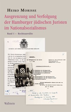 Ausgrenzung und Verfolgung der Hamburger jüdischen Juristen im Nationalsozialismus (eBook, PDF) - Morisse, Heiko