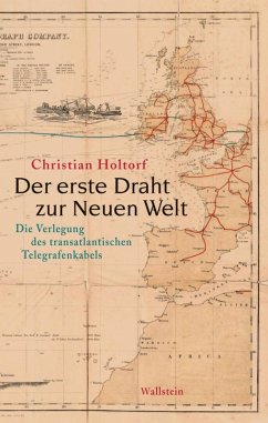 Der erste Draht zur Neuen Welt (eBook, PDF) - Holtorf, Christian
