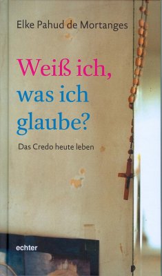 Weiß ich, was ich glaube? (eBook, ePUB) - Pahud de Mortanges, Elke