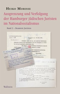 Ausgrenzung und Verfolgung der Hamburger jüdischen Juristen im Nationalsozialismus (eBook, PDF) - Morisse, Heiko