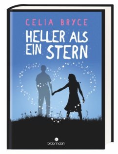 Heller als ein Stern - Bryce, Celia