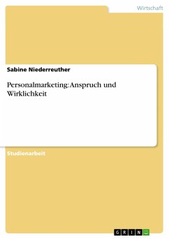 Personalmarketing: Anspruch und Wirklichkeit - Niederreuther, Sabine