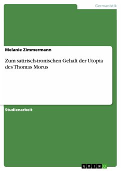Zum satirisch-ironischen Gehalt der Utopia des Thomas Morus (eBook, PDF)