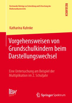 Vorgehensweisen von Grundschulkindern beim Darstellungswechsel - Kuhnke, Katharina