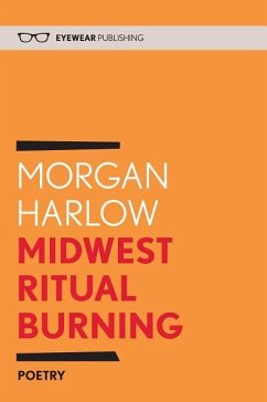 Midwest Ritual Burning - Harlow, Morgan
