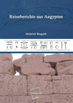 Reiseberichte aus Aegypten - Brugsch, Heinrich K.