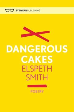 Dangerous Cakes - Smith, Elspeth